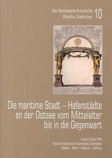 Einband der Publikation "Die maritime Stadt – Hafenstädte an der Ostsee vom Mittelalter bis in die Gegenwart"